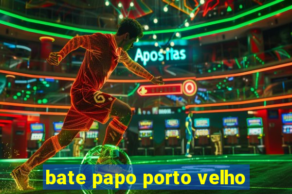 bate papo porto velho